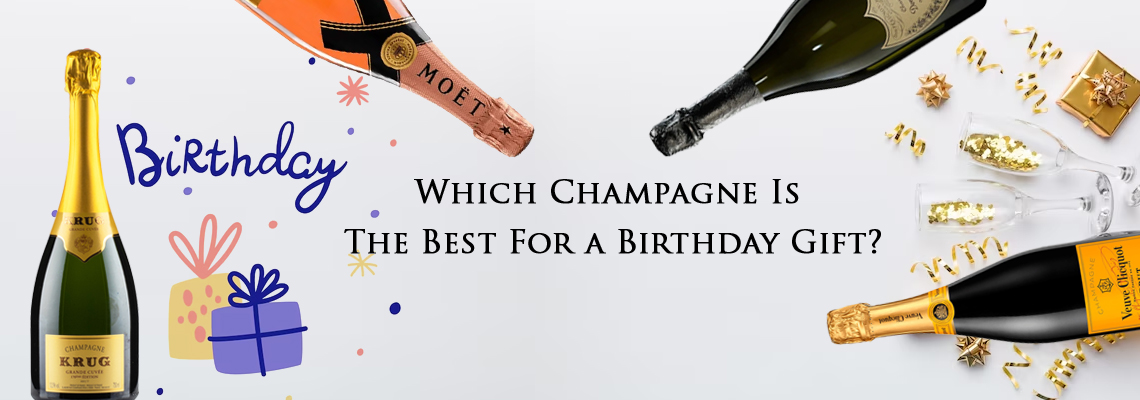 Which Champagne Is The Best For a Birthday Gift?